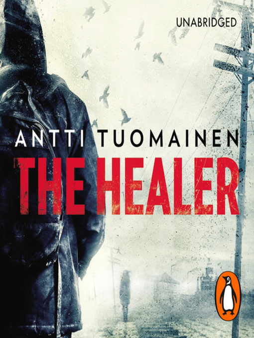 Title details for The Healer by Antti Tuomainen - Available